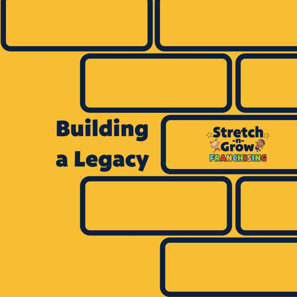 Build a Legacy with Stretch-n-Grow
